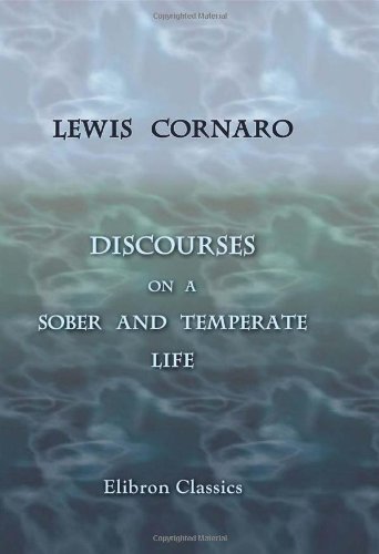 Beispielbild fr Discourses on a Sober and Temperate Life zum Verkauf von Revaluation Books