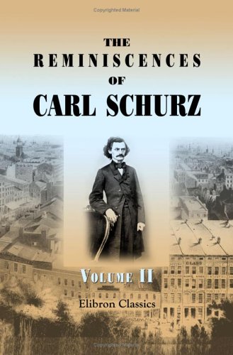 9781402165887: The Reminiscences of Carl Schurz: Volume 2. 1852-1863