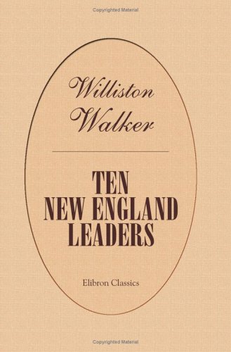 Ten New England Leaders (9781402166808) by Walker, Williston