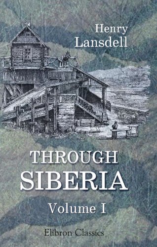 Stock image for Through Siberia: Volume 1 for sale by Revaluation Books