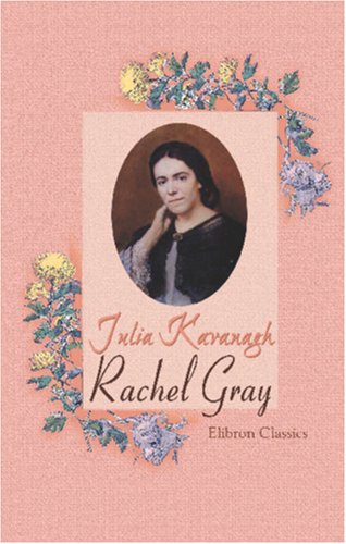9781402169540: Rachel Gray: A Tale Founded on Fact