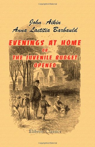 Beispielbild fr Evenings at Home; or, the Juvenile Budget Opened zum Verkauf von GF Books, Inc.