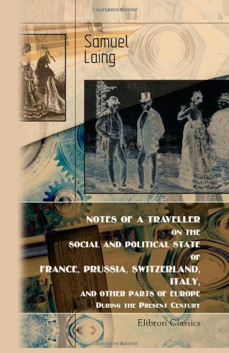 Imagen de archivo de Notes of a Traveller, on the Social and Political State of France, Prussia, Switzerland, Italy, and Other Parts of Europe, during the Present Century a la venta por Dunaway Books