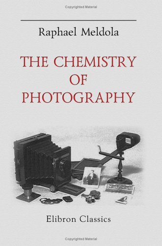 9781402171741: The Chemistry of Photography