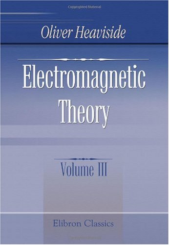 9781402172960: Electromagnetic Theory: Volume 3