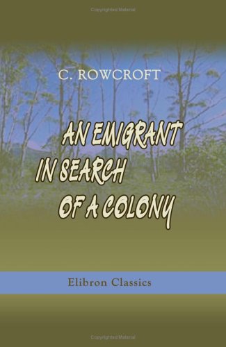 Imagen de archivo de An Emigrant in Search of a Colony a la venta por Revaluation Books