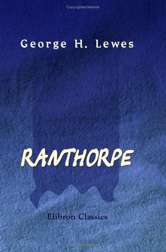 Ranthorpe (9781402175640) by Lewes, George Henry