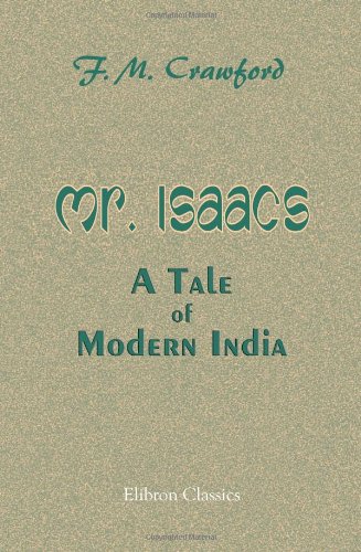 Stock image for Mr. Isaacs. A Tale of Modern India for sale by medimops