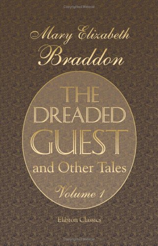 Beispielbild fr The Dreaded Guest, and Other Tales: Volume 1 zum Verkauf von Revaluation Books
