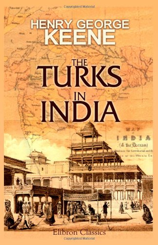 Imagen de archivo de The Turks in India a la venta por Revaluation Books