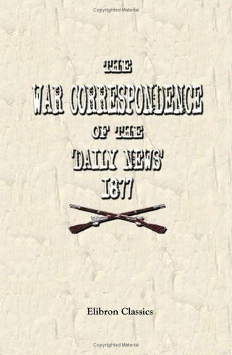 Imagen de archivo de The War Correspondence of the 'Daily News,' 1877 a la venta por Wonder Book