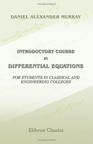 Stock image for Introductory Course in Differential Equations for Students in Classical and Engineering Colleges for sale by Revaluation Books