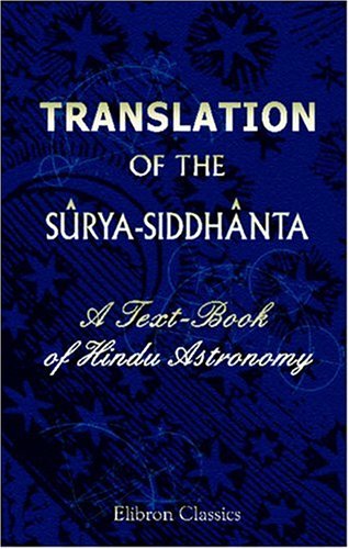 Stock image for Translation of the Sbrya-Siddhbnta : A Text-Book of Hindu Astronomy for sale by Better World Books