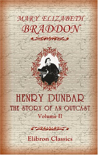 Stock image for Henry Dunbar: the Story of an Outcast: Volume 2 for sale by Revaluation Books