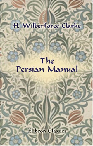 Stock image for The Persian Manual for sale by Revaluation Books