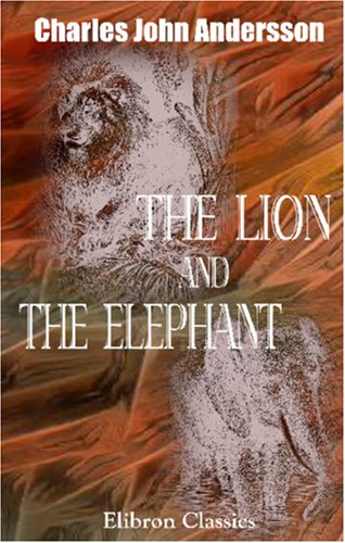 Stock image for The Lion and the Elephant for sale by Revaluation Books