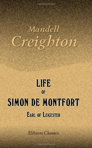 Stock image for Life of Simon de Montfort, Earl of Leicester for sale by Revaluation Books