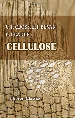 9781402182570: Cellulose: An Outline of the Chemistry of the Structural Elements of Plants, with Reference to Their Natural History and Industrial Uses
