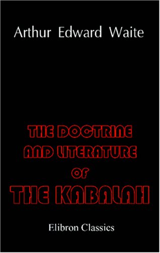 Stock image for The Doctrine and Literature of the Kabalah for sale by Books From California