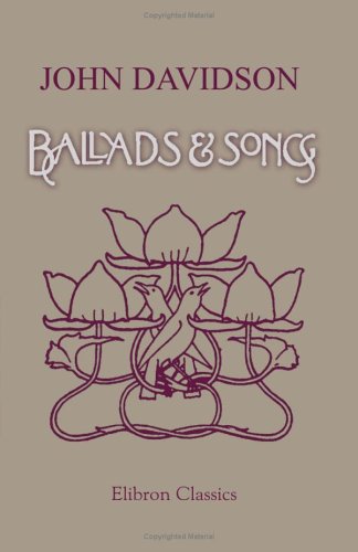 Ballads & Songs (9781402182976) by Davidson, John