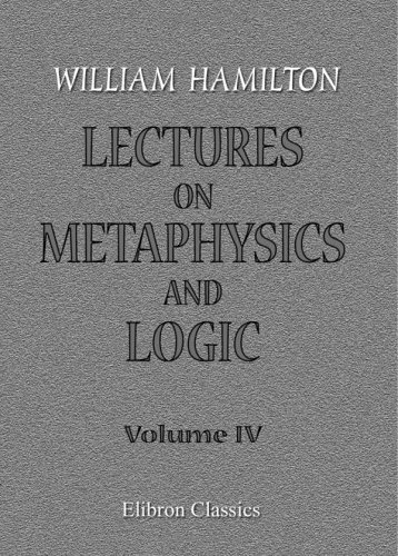 9781402183768: Lectures on Metaphysics and Logic: Volume 4