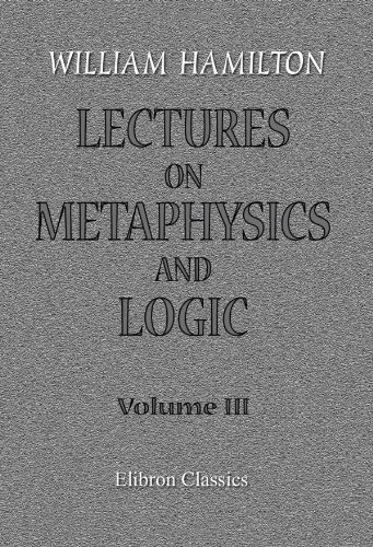 9781402183775: Lectures on Metaphysics and Logic: Volume 3