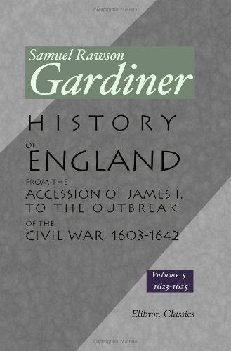 History of England from the Accession of James I. to the Outbreak of the Civil War: 1603-1642: Volume 3: 1616-1621 (9781402184154) by Gardiner, Samuel Rawson