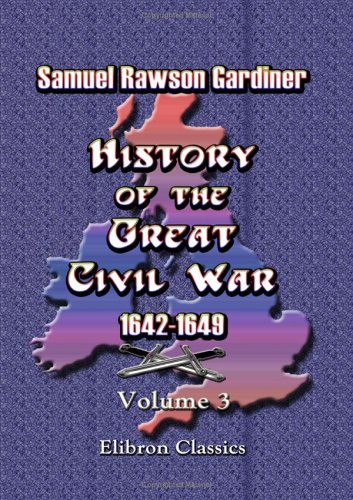 Beispielbild fr History of the Great Civil War 1642-1649: Volume 3 zum Verkauf von Anybook.com