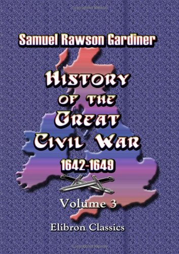 9781402184215: History of the Great Civil War 1642-1649: Volume 3