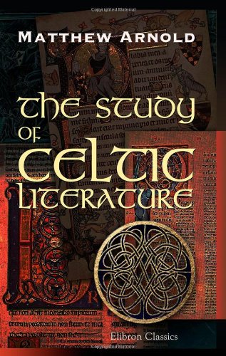 Beispielbild fr The Study of Celtic Literature zum Verkauf von Revaluation Books
