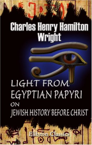 9781402185670: Light from Egyptian Papyri on Jewish History Before Christ