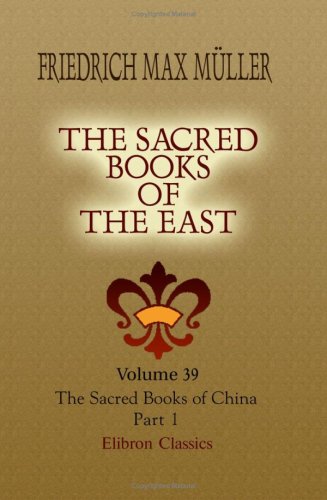 Imagen de archivo de The Sacred Books of the East: Volume 39. The Sacred Books of China. The Texts of T�oism. Part 1 a la venta por Idaho Youth Ranch Books