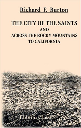 Stock image for The City of the Saints and Across the Rocky Mountains to California for sale by Polidori Books