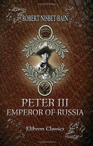 9781402186370: Peter III, Emperor of Russia