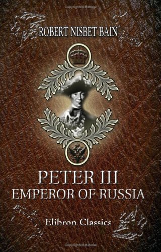 Stock image for Peter III, Emperor of Russia for sale by GF Books, Inc.