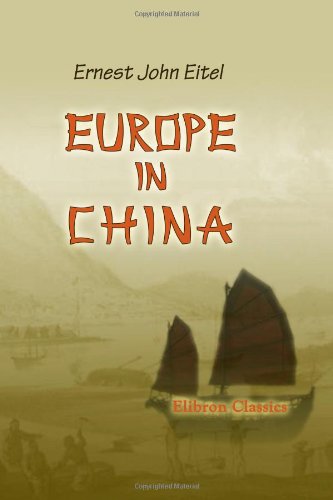 9781402188343: Europe in China: The History of Hongkong from the Beginning to the Year 1882