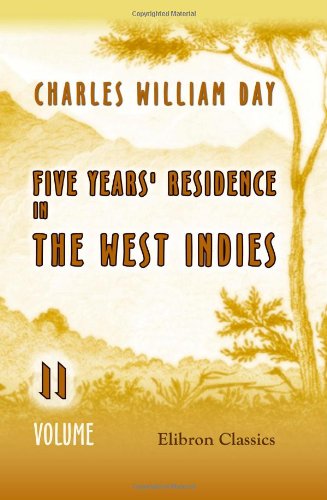 Beispielbild fr Five Years\' Residence in the West Indies: Volume 2 zum Verkauf von Revaluation Books