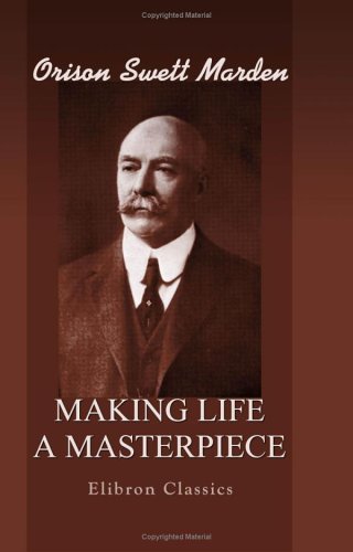 Imagen de archivo de Making Life a Masterpiece a la venta por Half Price Books Inc.