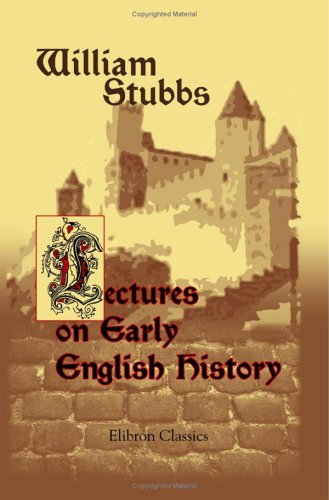 Beispielbild fr Lectures on Early English History zum Verkauf von WorldofBooks