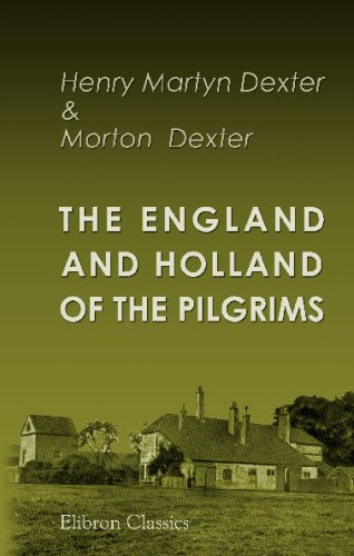 Stock image for The England and Holland of the Pilgrims for sale by Revaluation Books