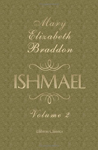 Stock image for Ishmael: A Novel. Volume 2 for sale by Revaluation Books