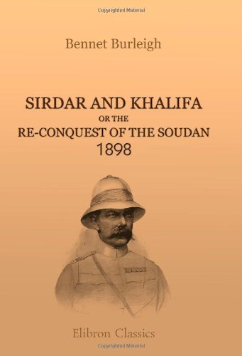 Imagen de archivo de Sirdar and Khalifa or, The Re-conquest of the Soudan, 1898 a la venta por Revaluation Books