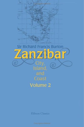 Beispielbild fr Zanzibar: City, Island and Coast. Volume 2 zum Verkauf von Revaluation Books
