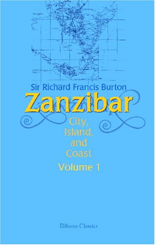9781402193354: Zanzibar: City, Island, and Coast. Volume 1