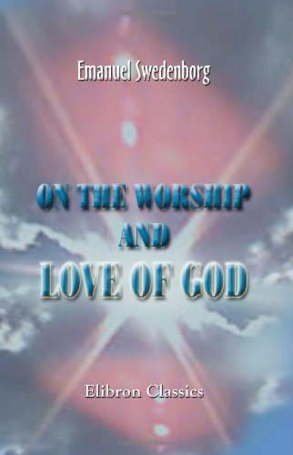 Imagen de archivo de On the Worship and Love of God a la venta por Revaluation Books