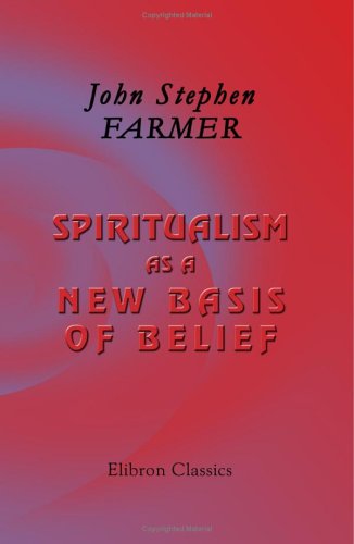 9781402194122: Spiritualism as a New Basis of Belief