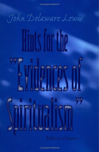 Stock image for Hints for the Evidences of Spiritualism for sale by Revaluation Books