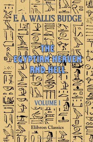 9781402194979: The Egyptian Heaven and Hell: Volume 1. The Book Am-Tuat