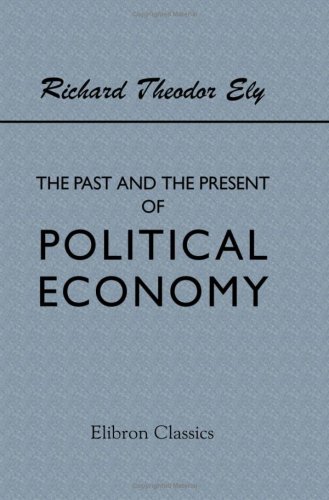 9781402195631: The Past and the Present of Political Economy