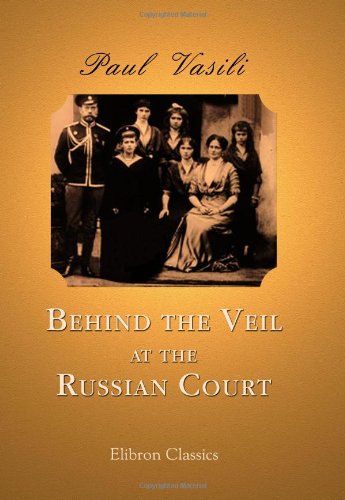 9781402197482: Behind the Veil at the Russian Court